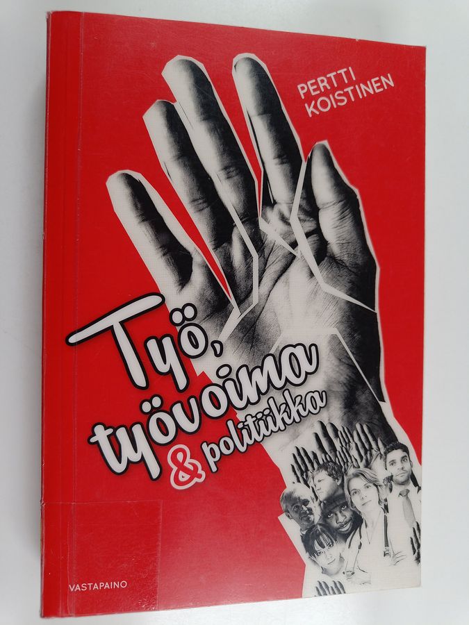 Työ, työvoima ja politiikka