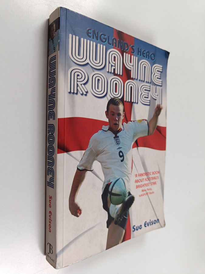 Wayne Rooney - England's Hero