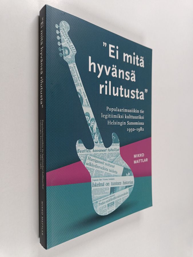 'Ei mitä hyvänsä rilutusta'