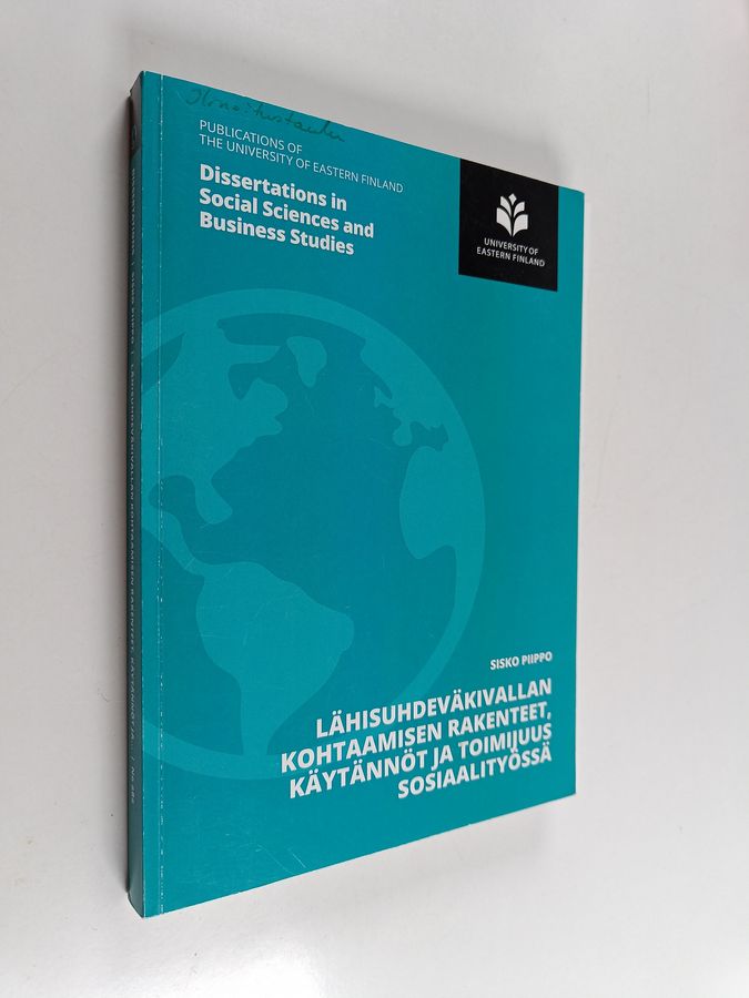 Lähisuhdeväkivallan kohtaamisen rakenteet, käytännöt ja toimijuus sosiaalityössä