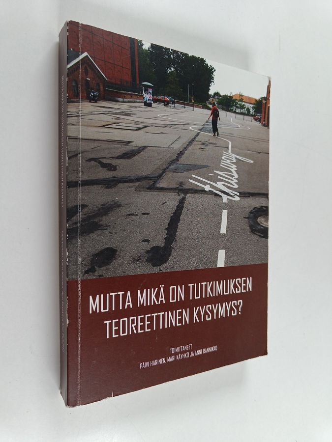 Mutta mikä on tutkimuksen teoreettinen kysymys?