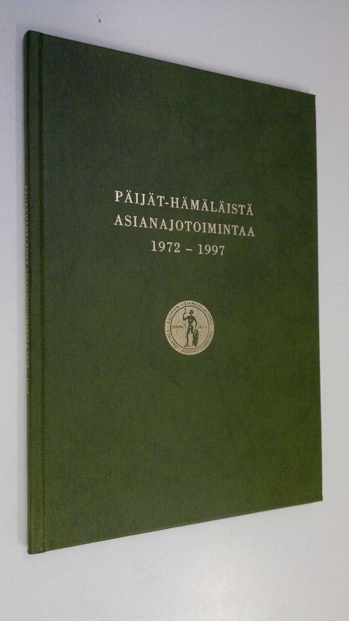 Juhana Kurki-Suonio : Päijät-hämäläistä asianajotoimintaa 1972-1997