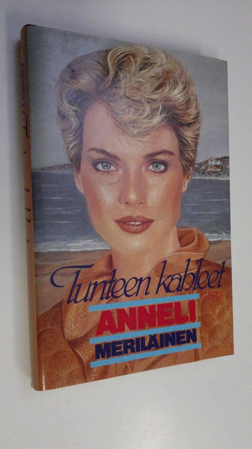 Anneli Meriläinen : Tunteen kahleet