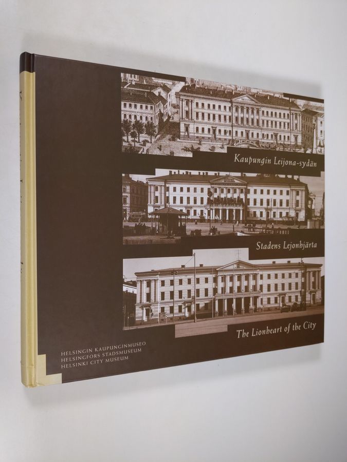 Sinikka (toim.) Vainio : Kaupungin Leijona-sydän = Stadens Lejonhjärta = The Lionheart of the City