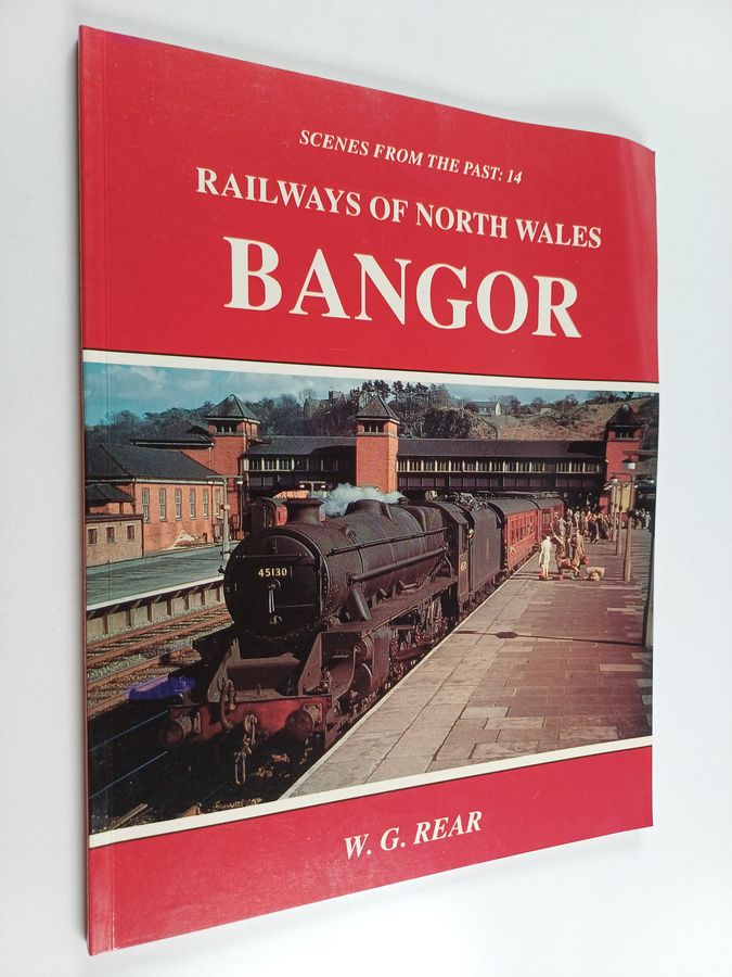 Railways of North Wales - Bangor