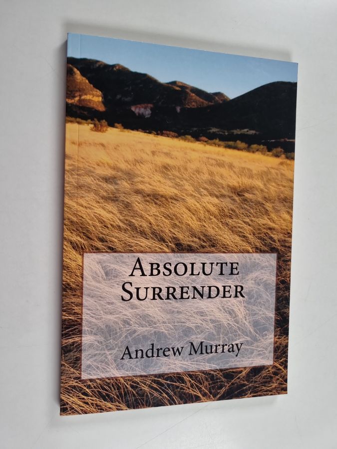 Absolute Surrender by Andrew Murray