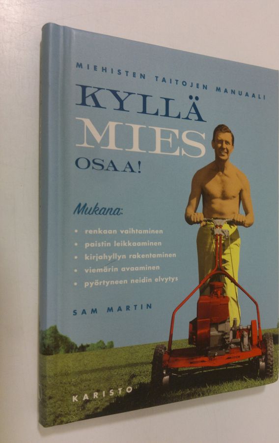 Sam Martin : Kyllä mies osaa! : miehisten taitojen manuaali