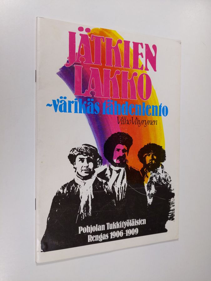 Jätkien lakko - värikäs tähdenlento