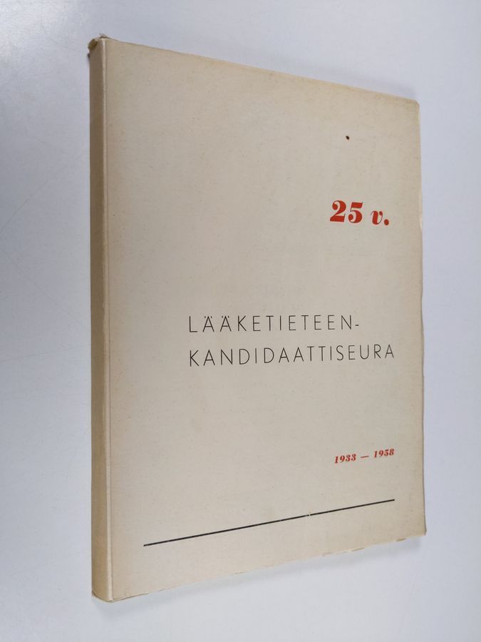 Lääketieteenkandidaattiseura 25 v. 1933-1958