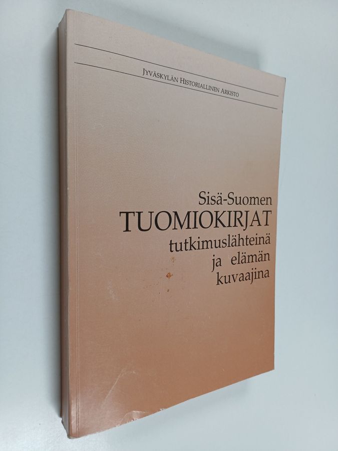 Sisä-Suomen tuomiokirjat tutkimuslähteinä ja elämän kuvaajina