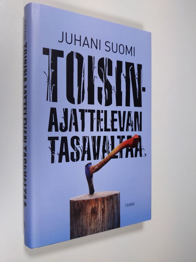 Juhani Suomi : Toisinajattelevan tasavaltaa