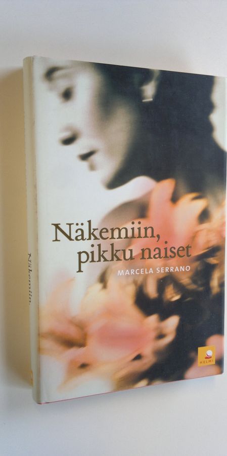 Marcela Serrano : Näkemiin, pikku naiset