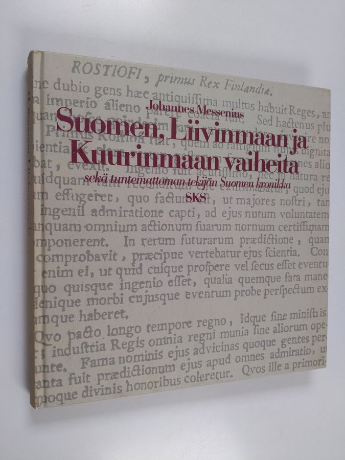 Suomen, Liivinmaan ja Kuurinmaan vaiheita, sekä tuntemattoman tekijän Suomen kronikka