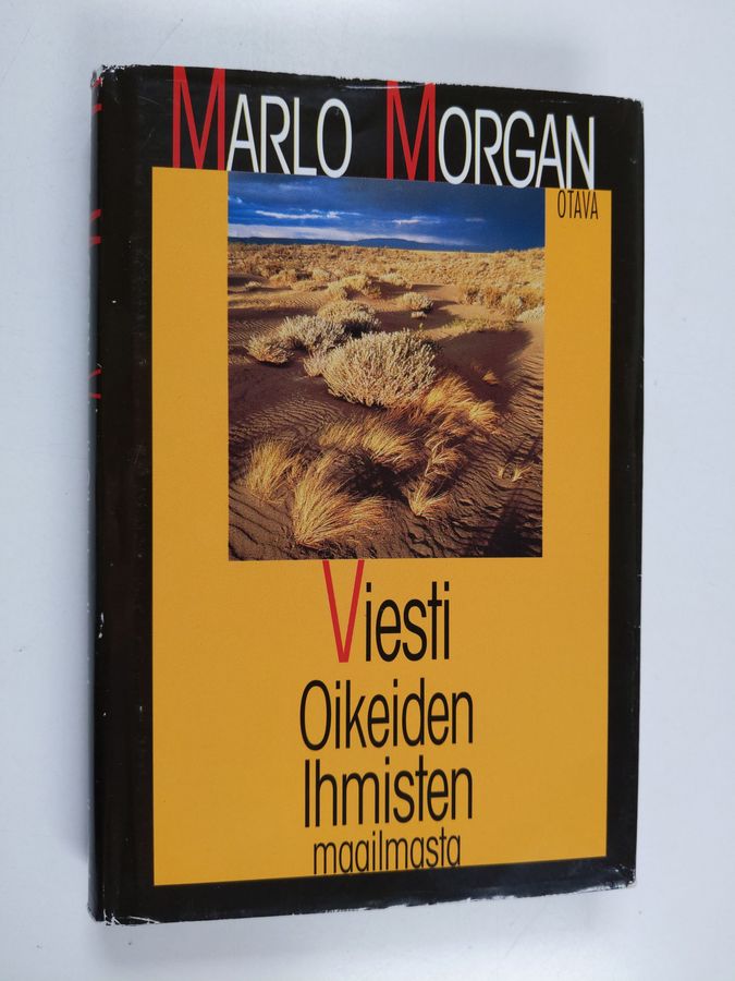 Marlo Morgan : Viesti oikeiden ihmisten maailmasta