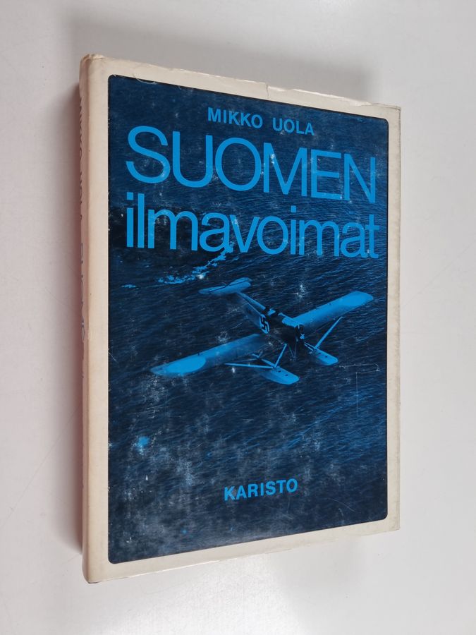 Mikko Uola : Suomen ilmavoimat 1918-1939