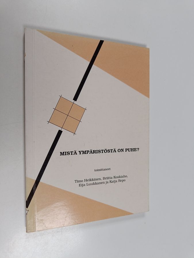 Mistä ympäristöstä on puhe?