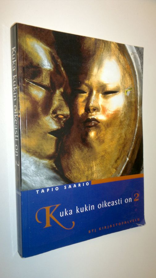 Tapio Saario : Kuka kukin oikeasti on 2 : Hakemisto fiktiivisten henkilöiden esikuvista ulkomaisessa kaunokirjallisuudessa