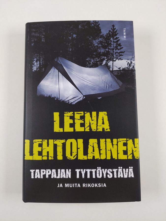 Leena Lehtolainen : Tappajan tyttöystävä ja muita rikoksia