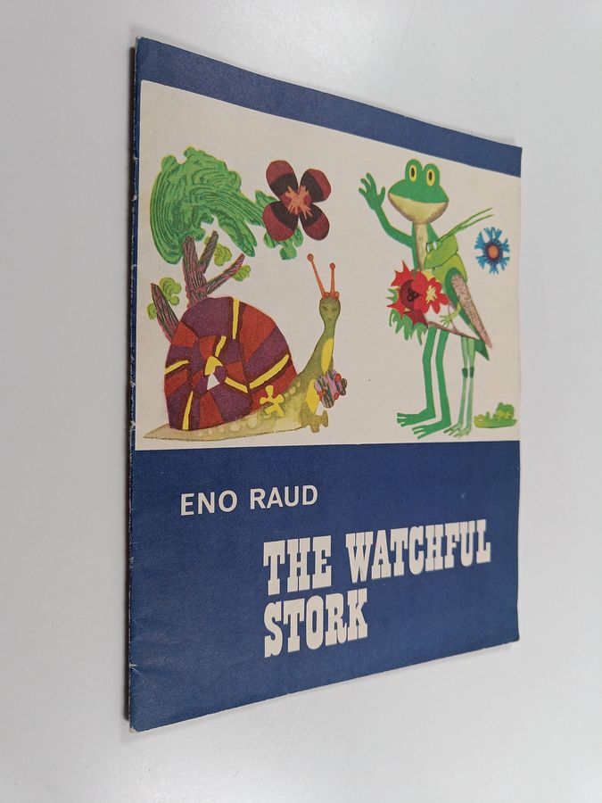 Eno Raud : The watchful stork