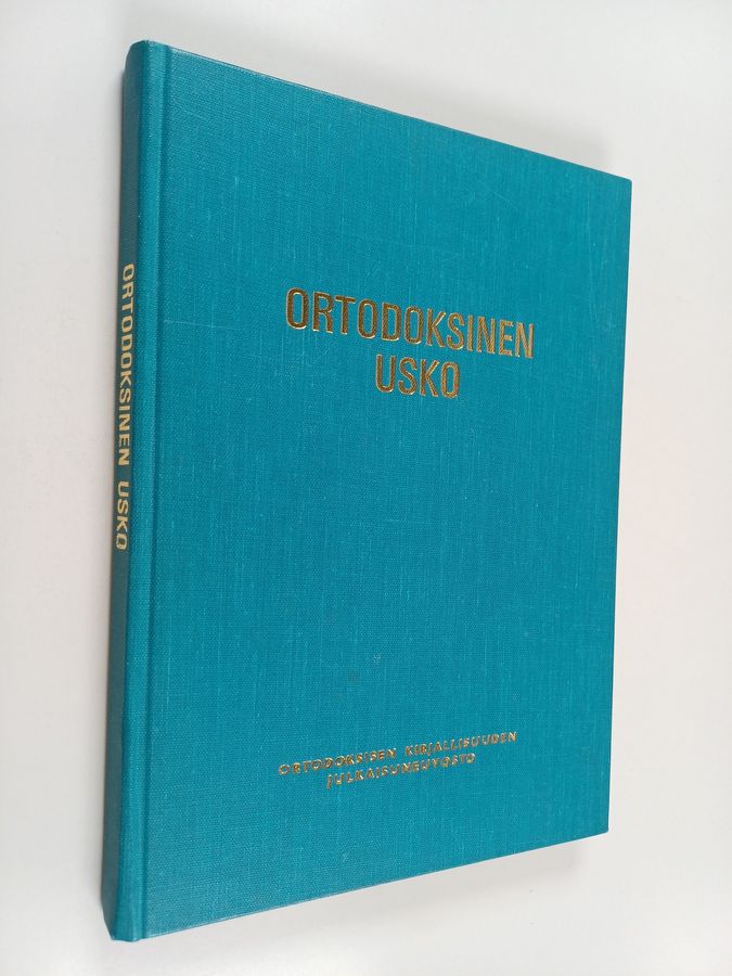 Ortodoksinen usko : uskonoppi