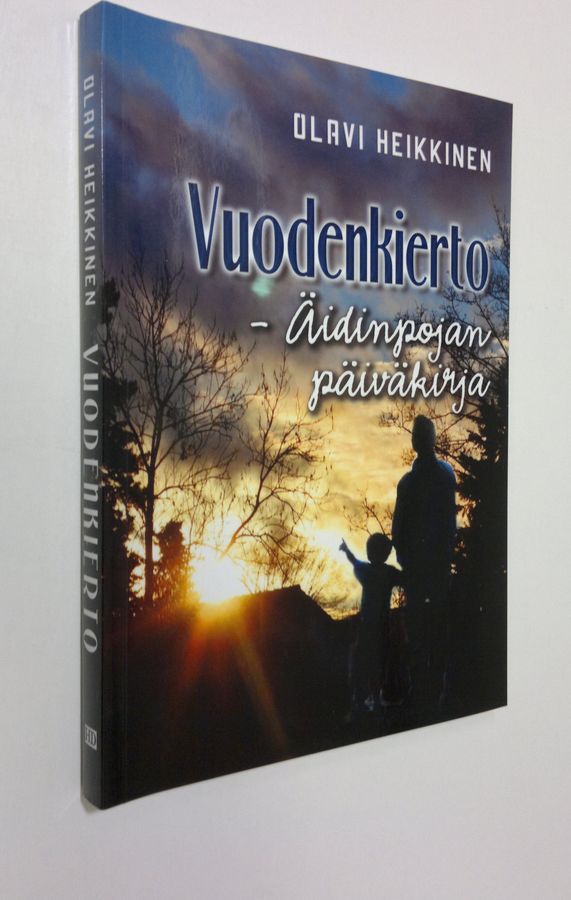 Olavi Heikkinen : Vuodenkierto : äidinpojan päiväkirja