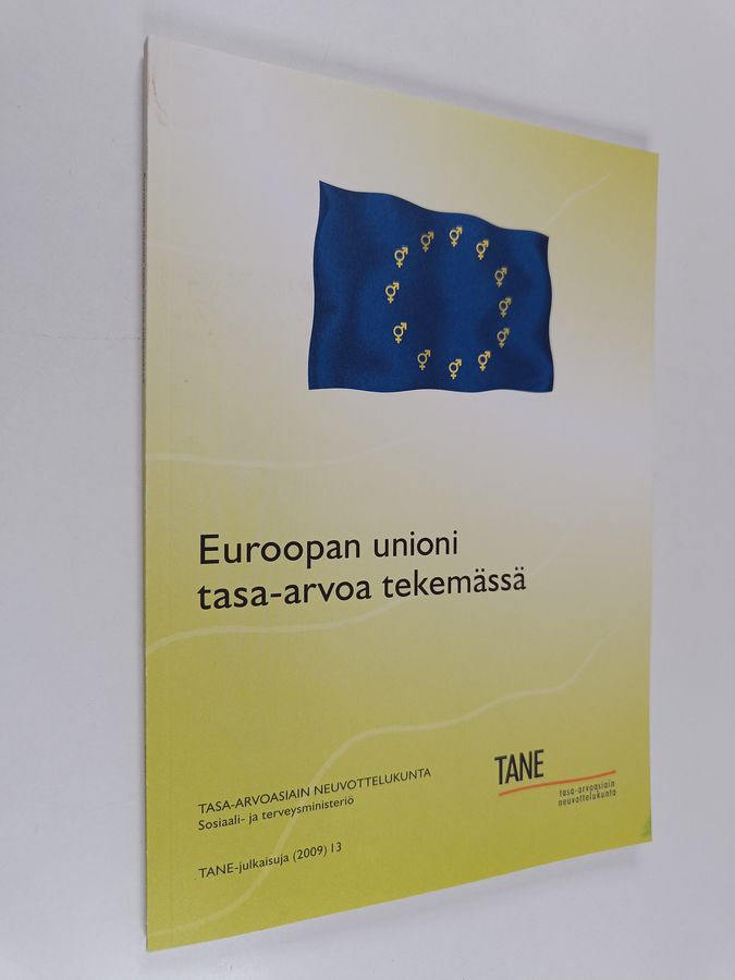 Euroopan unioni tasa-arvoa tekemässä.