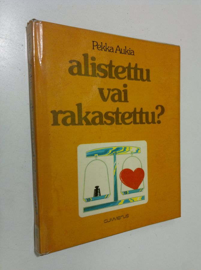 Alistettu vai rakastettu?