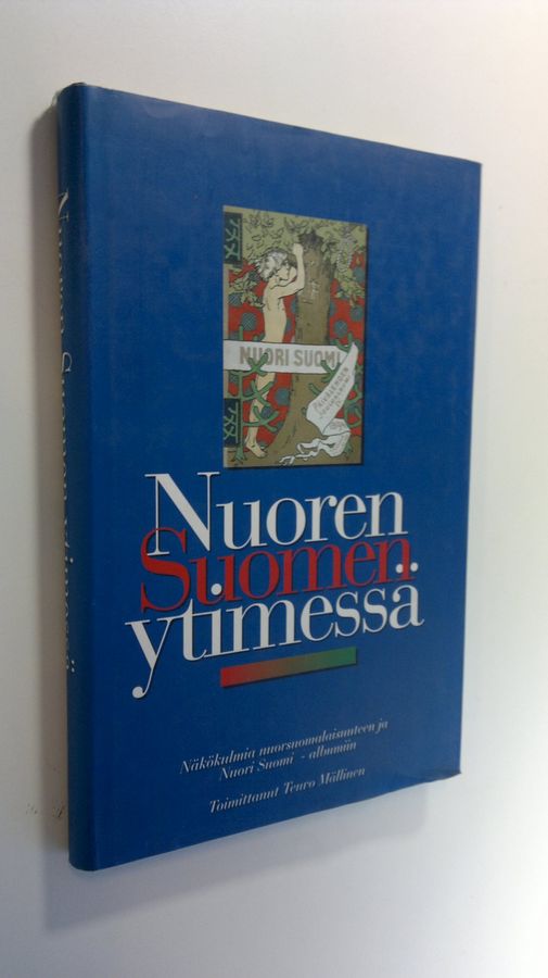 Teuvo (toim.) Mällinen : Nuoren Suomen ytimessä : näkökulmia nuorsuomalaisuuteen ja Nuori Suomi -albumiin