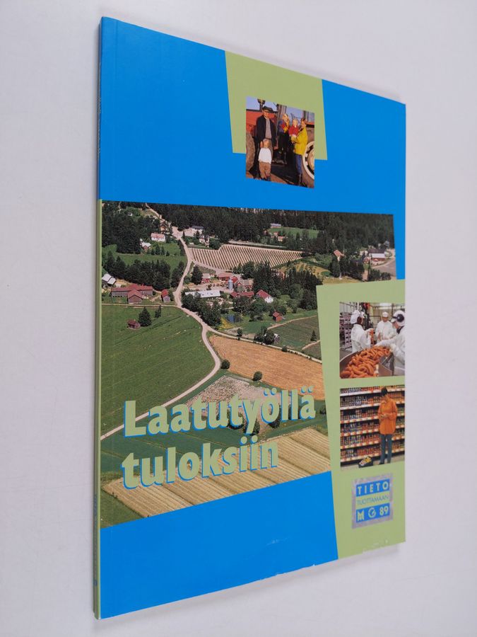 Laatutyöllä tuloksiin