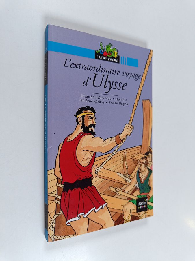L'extraordinaire voyage d'Ulysse d'après Homère