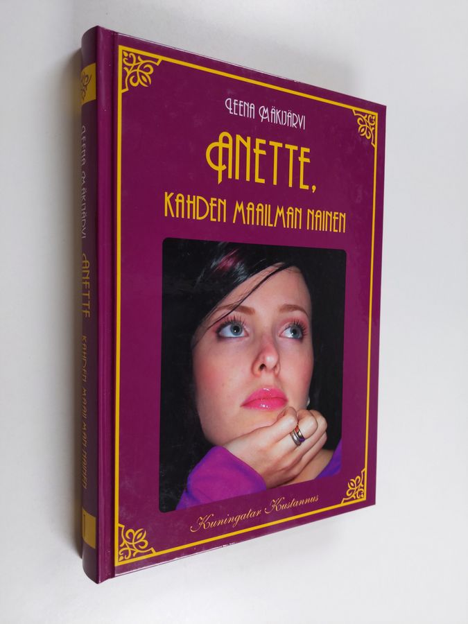 Leena Mäkijärvi : Anette, kahden maailman nainen