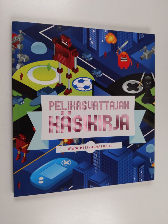Pelikasvattajan käsikirja
