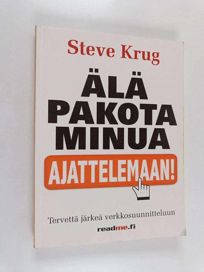 Älä pakota minua ajattelemaan!