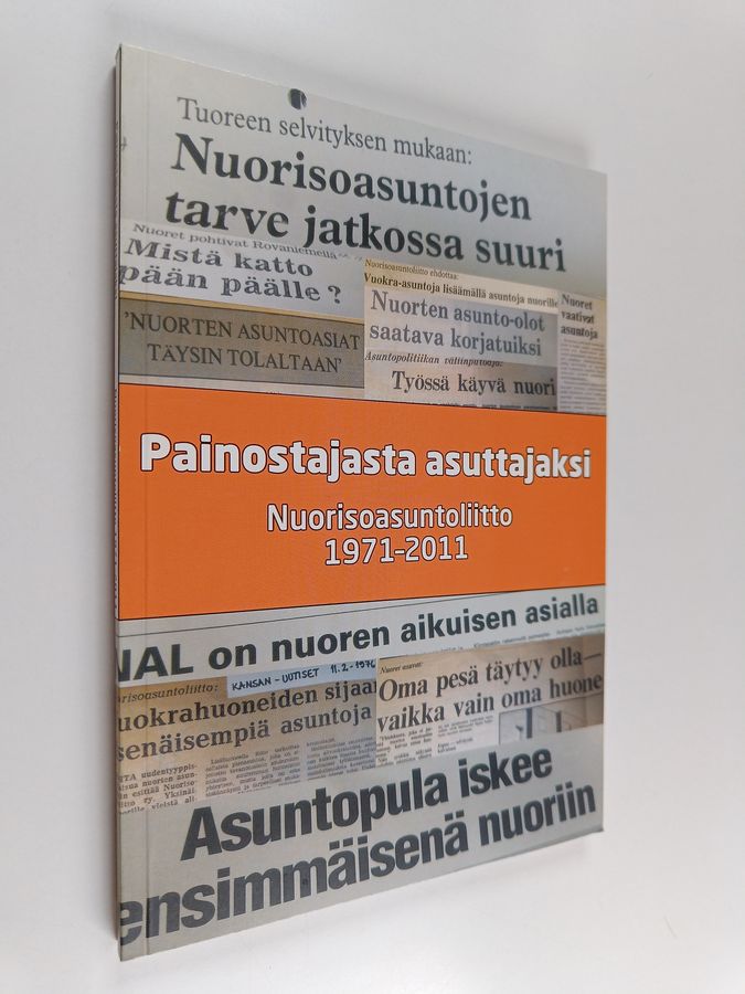Painostajasta asuttajaksi