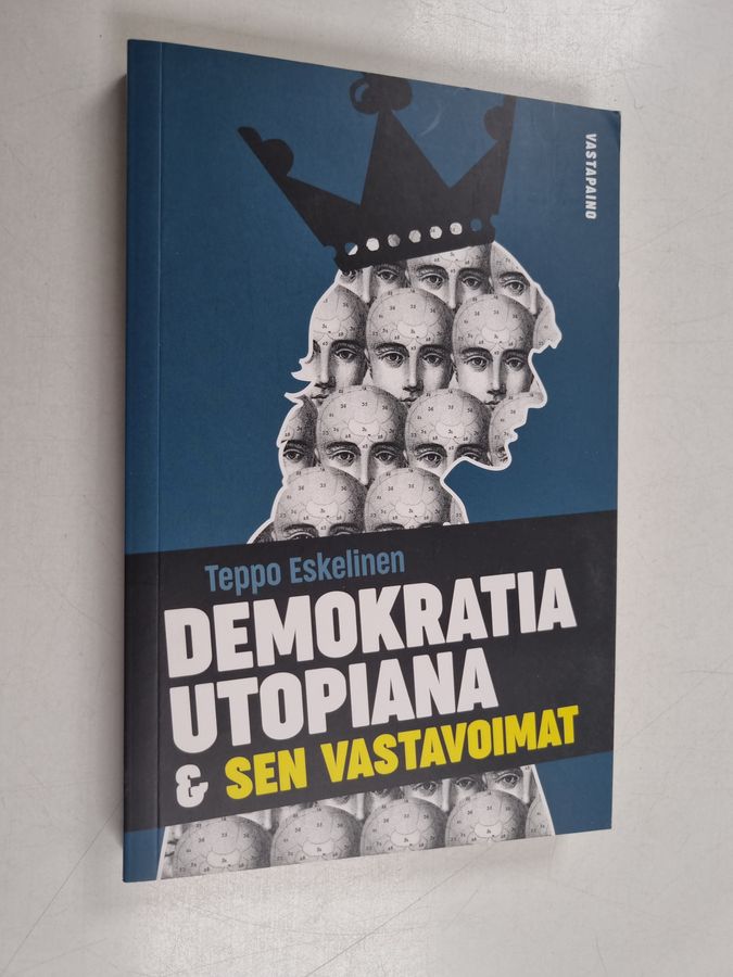 Demokratia utopiana & sen vastavoimat