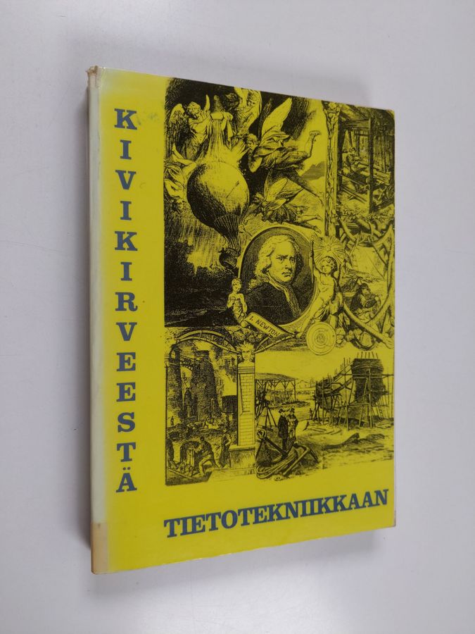 Kivikirveestä tietotekniikkaan