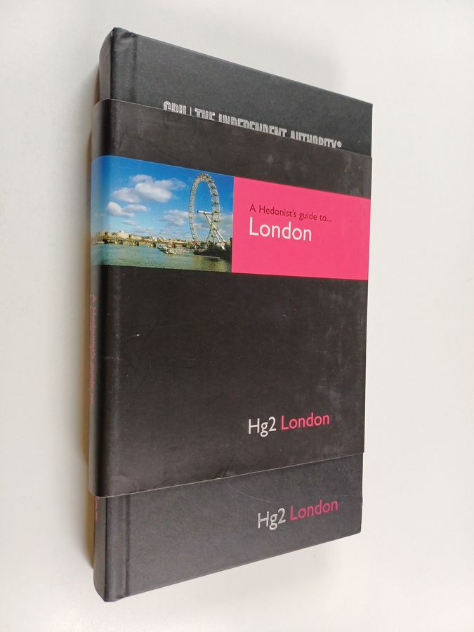 A Hedonist's Guide to London