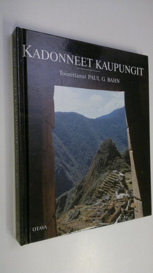 Paul G. (toim.) Bahn : Kadonneet kaupungit