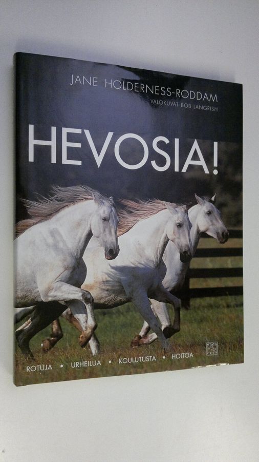Jane Holderness-Roddam : Hevosia! : rotuja, urheilua, koulutusta, hoitoa