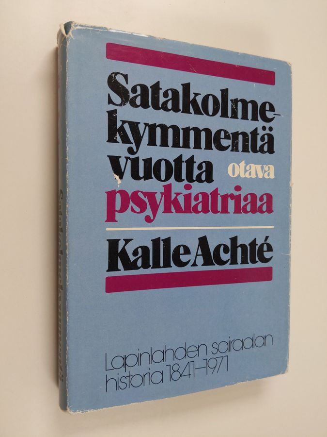 Satakolmekymmentä vuotta psykiatriaa