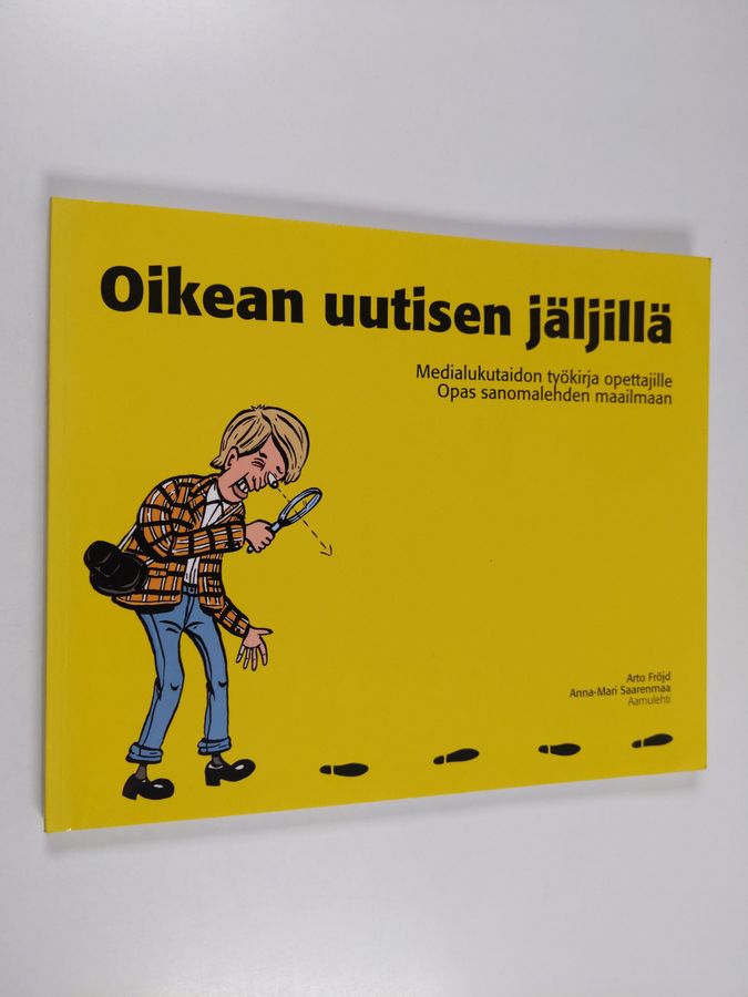 Oikean uutisen jäljillä