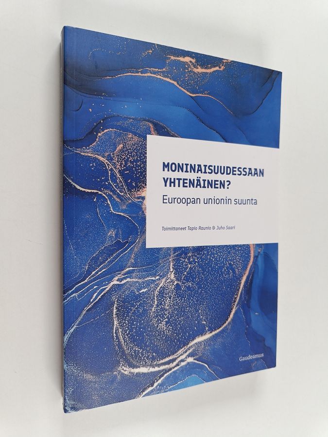 Moninaisuudessaan yhtenäinen?