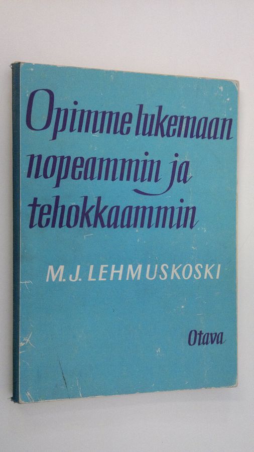 Mauno J. Lehmuskoski : Opimme lukemaan nopeammin ja tehokkaammin