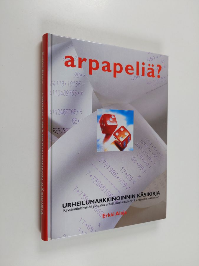Erkki Alaja : Arpapeliä : urheilumarkkinoinnin käsikirja