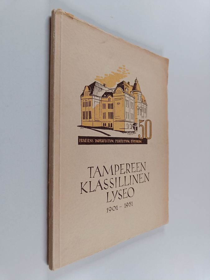 Tampereen klassillinen lyseo 1901-1951