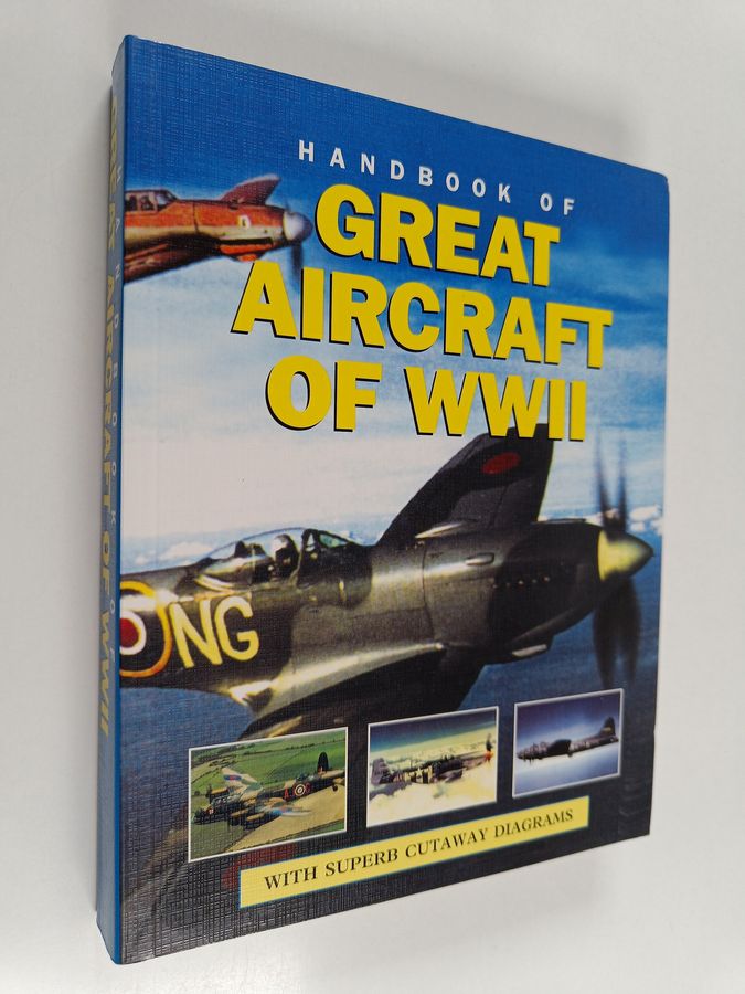 Handbook of Great Aircraft of WWII