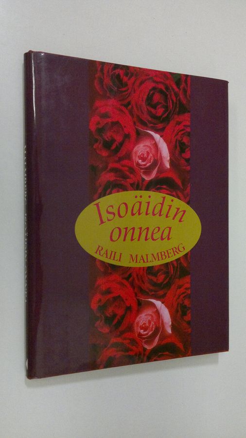 Raili Malmberg : Isoäidin onnea