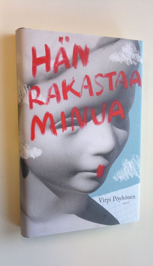 Virpi Pöyhönen : Hän rakastaa minua