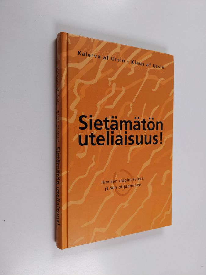 Sietämätön uteliaisuus!