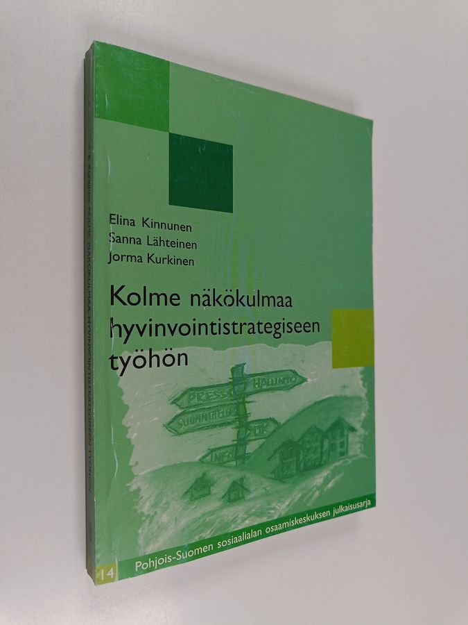 Kolme näkökulmaa hyvinvointistrategiseen työhön